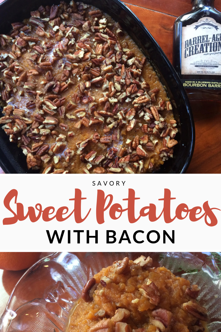 savory sweet potaotes, recipe, Calling Tennessee Home, bacon, pecans, bourbon maple syrup, bourbon syrup, bourbon maple, barrel aged, cooking with maple syrup, how to use bourbon maple syrup, recipes for maple syrup, sweet potato casserole, candied yams