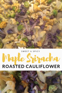 maple sriracha roasted cauliflower, sweet and spicy, recipe, Calling Tennessee Home