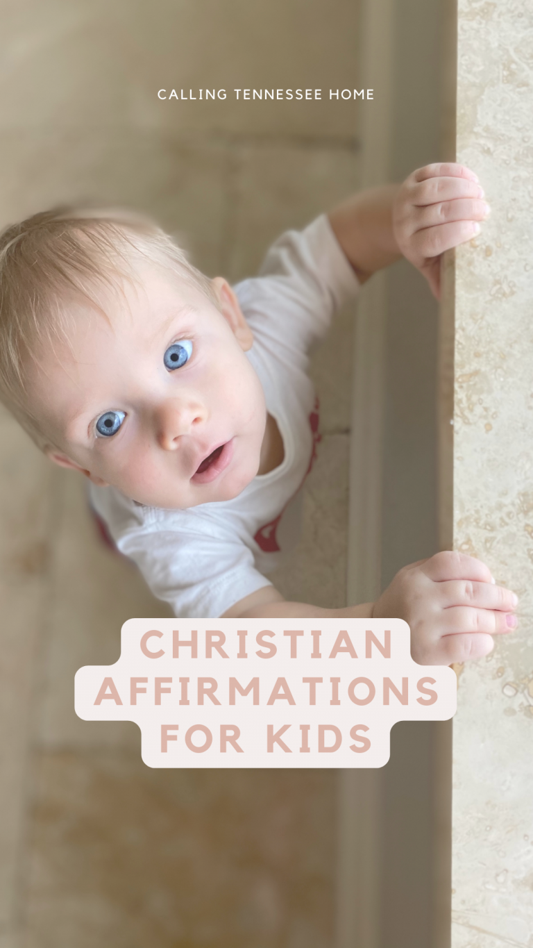 best christian affirmations for kids, calling tennessee home, the tennessee mom