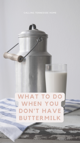 how to make buttermilk substitute, calling tennessee home, the tennessee mom blog