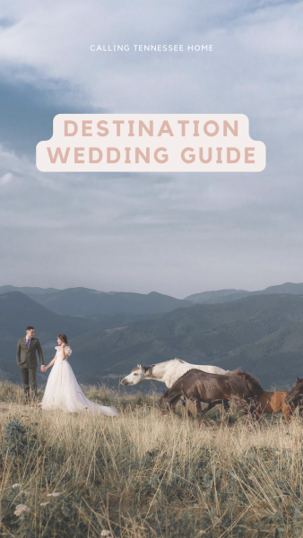 How to Plan a Destination Wedding in Tennessee